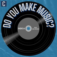 An exclusive interview with Zac McKee | Do You Make Music?