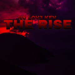 The Rise (Prod. Tower Beatz)