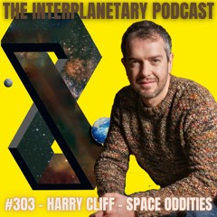 #303 - Dr Harry Cliff - Space Oddities
