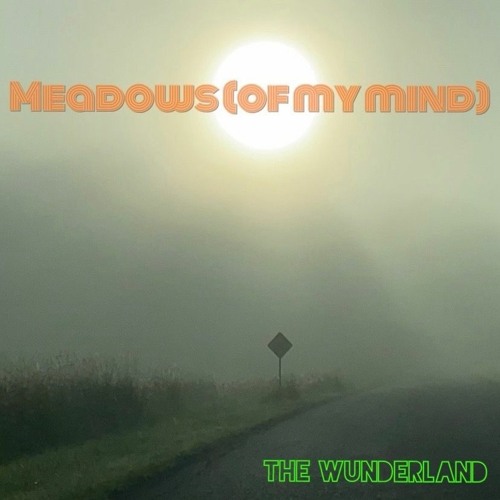 Meadows (of My Mind)