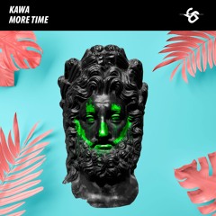 KAWA - More Time