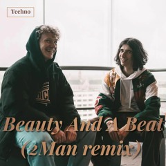 Justin Bieber - Beauty And A Beat (2MAN remix) - FREE DOWNLOAD
