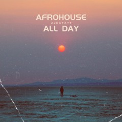 Afrohouse All Day