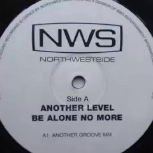 SPEED GARAGE - ANOTHER LEVEL - BE ALONE NO MORE