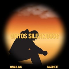 Magul MC- Gritos Silenciosos feat Marinett (Áudio Oficial)