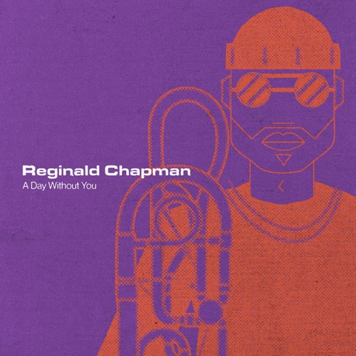 Reginald Chapman "A Day Without You" (with Pressure Fit)