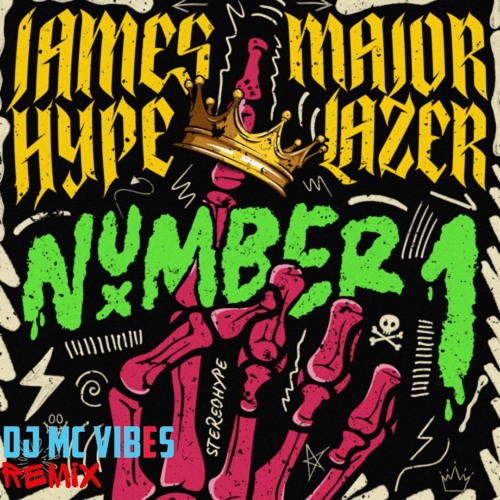 James Hype and Major Lazer-Number 1 (DJ Mcvibes Remix)
