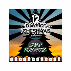 Jake Robertz - 12 DJAYS OF CHESHMAS MIX