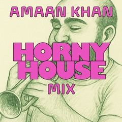 Horny House Mix