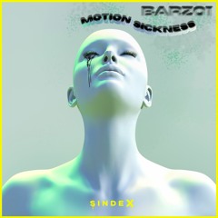 Barzo1 - Motion Sickness EP [SINDEX036]