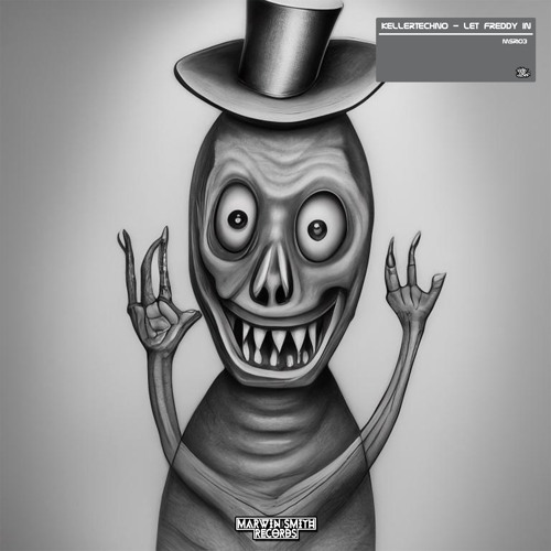 [MSR103] Kellertechno - Let Freddy In