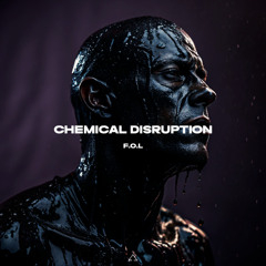 F.O.L - Chemical Disruption [MNNS.RECORDS]