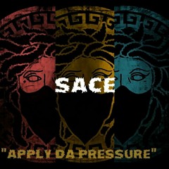 Apply Da Pressure (Sace Free)