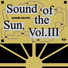 Sound of the Sun, Volume III