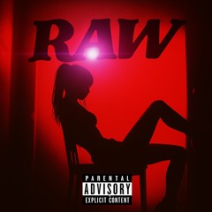 RAW (Feat. Jayp Daren x Naytee Vision)