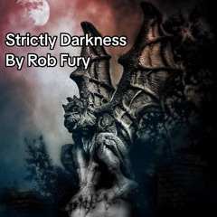 Strictly Darkness