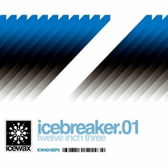 icebreaker.01 - twelve inch three