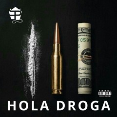 HOLA DROGA