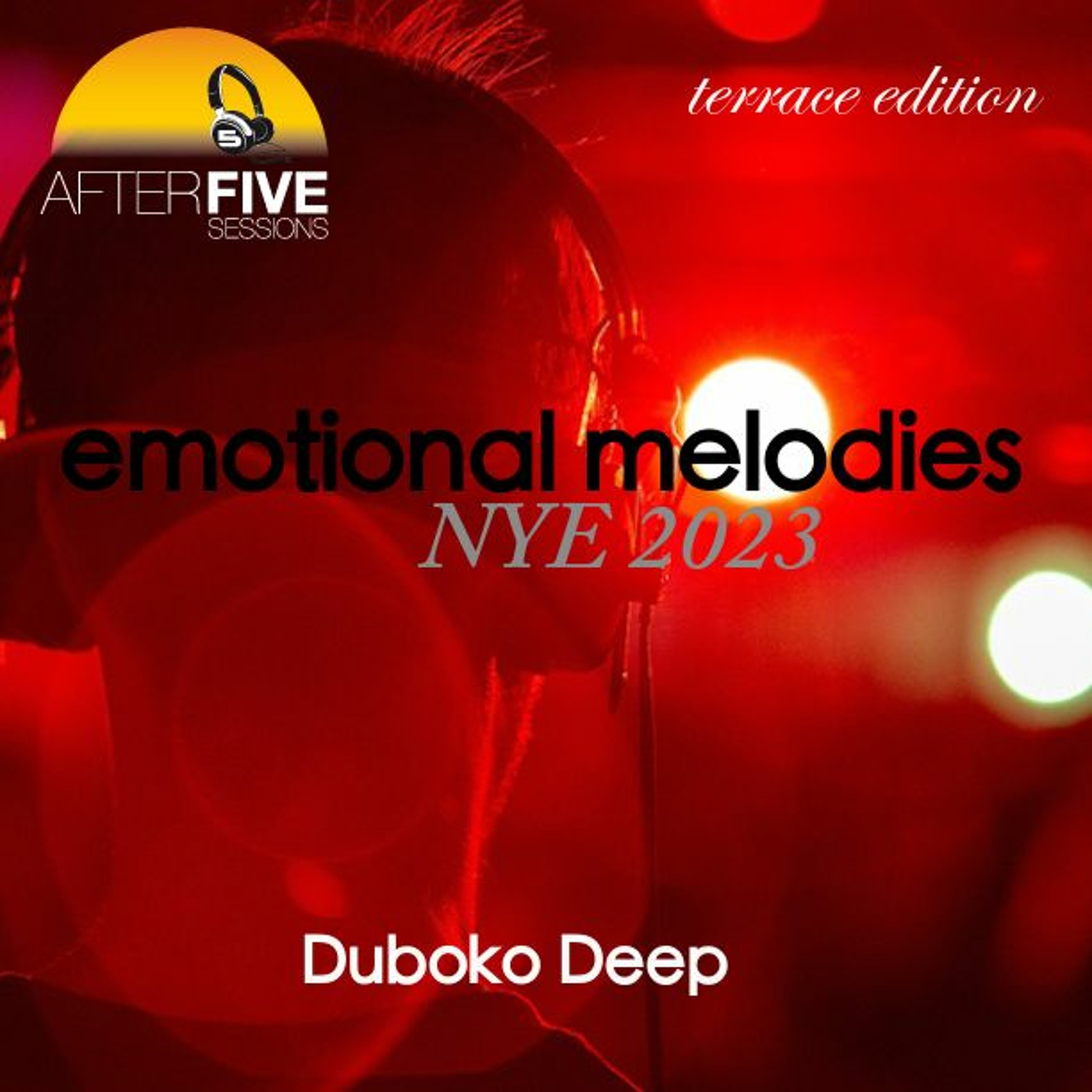 Emotional Melodies NYE 2023 Terrace Mix By Duboko Deep