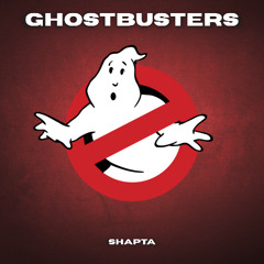 SHAPTA - Ghostbusters
