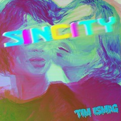 Tim Ismag - Sin City (CLIP) OUT NOW!