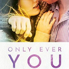 [Ebook] Reading Only Ever You $BOOK^