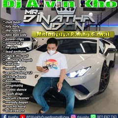 Dj Alvin Kho™ · Spesial Request Mr Dinatha Udon Melodynya Paling Gawat [Dugem Nonstop Remix]
