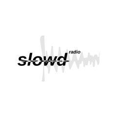slowd radio: episode 1: "when the night calls"