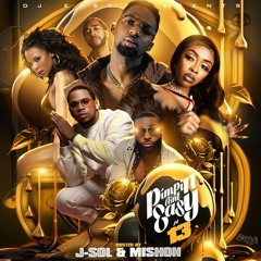Pimpin Ain't Easy Pt. 13 (hosted by J-Sol & Mishon)