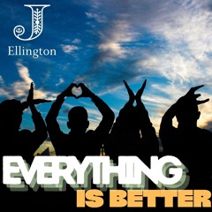 Everything is Better (Everything Together)