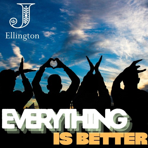 Everything is Better (Everything Together)