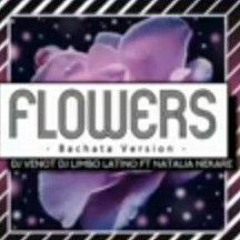" Flowers " Dj Venot - Dj Limbo Latino Ft. Natalia Nekare (Bachata Version)