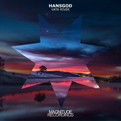 Hansgod - Vata River (Maezbi Remix)