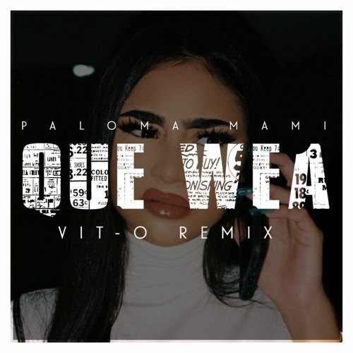 Que Wea (Vit-O Remix)