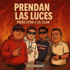 Prendan Las Luces Feat. Piero Lyon