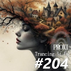 Trancing It Up 204
