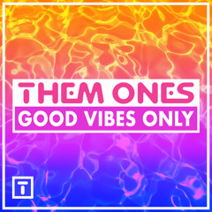 Good Vibes Only (Extended Mix)