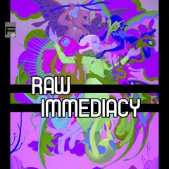Raw Immediacy - Mondaine (FUSION DIGITAL INFINITI) (TECHNO HOUSE HIP HOP JUKE FOOTWORK GRIME)