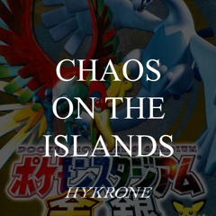 Chaos On The Islands