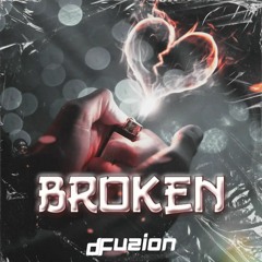 D-Fuzion- Broken