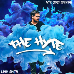 The Hype NYE’21 Special (Liam Smith)