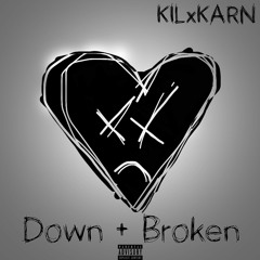 Down and Broken (prod. Lxst Ghxul)