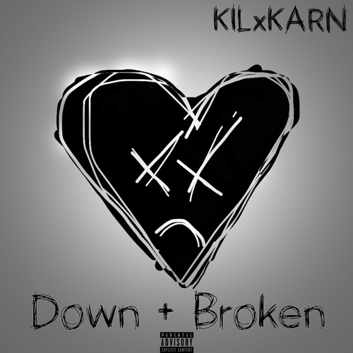 Down and Broken (prod. Lxst Ghxul)