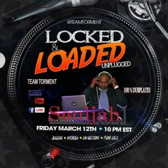 SoulJah1 Muzik Unplugged &  Fake Black Heart Intl Convo 3/21 (Lock & Loaded)