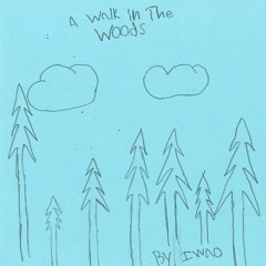 A Walk In The Woods by Iwao