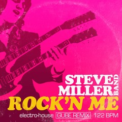 Rock'N Me - Steve Miller Band (Gube Remix)
