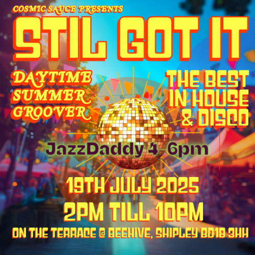 Still Got It @ The Beehive 19/07/2025 1/4 Jazzdaddy 2-4pm
