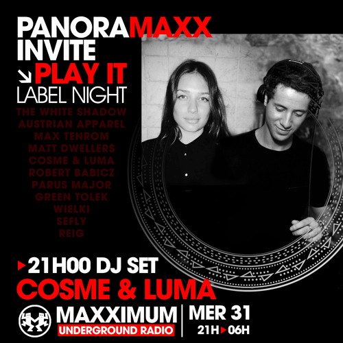 Panoramaxx invite PLAY IT with COSME & LUMA (31.03.2021) DJ SET