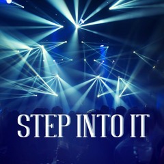 Step Into It