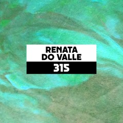 Dekmantel Podcast 315 - Renata Do Valle
